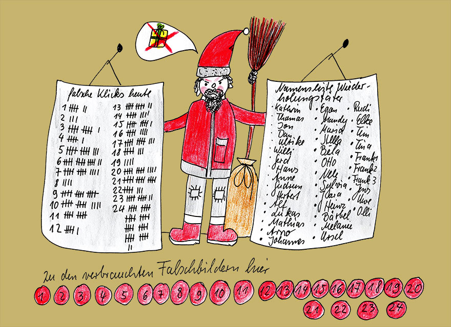 gemaltes Bild mit einem Weihnachtsmann, welcher grimmig schauend in der einen Hand eine Tafel mit einer Namensliste von Schummlern hält und in der anderen Hand eine Tafel, wie oft auf welchem Fenster versucht wurde zu schummeln. Ganz untern befinden sich die Zahlen 1 bis 24 für die nicht mehr benötigten Falschbilder